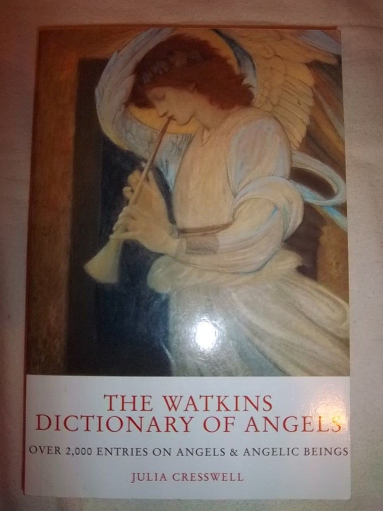 The Watkins Dictionary of Angels: Over 2,000 Entries on Angels & Angelic Beings
