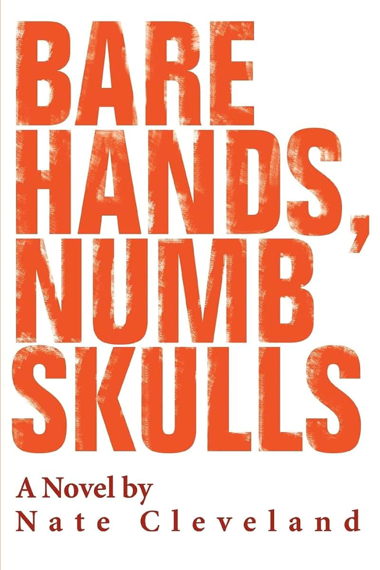 Bare Hands, Numb Skulls