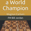 Play Like a World Champion: Magnus Carlsen