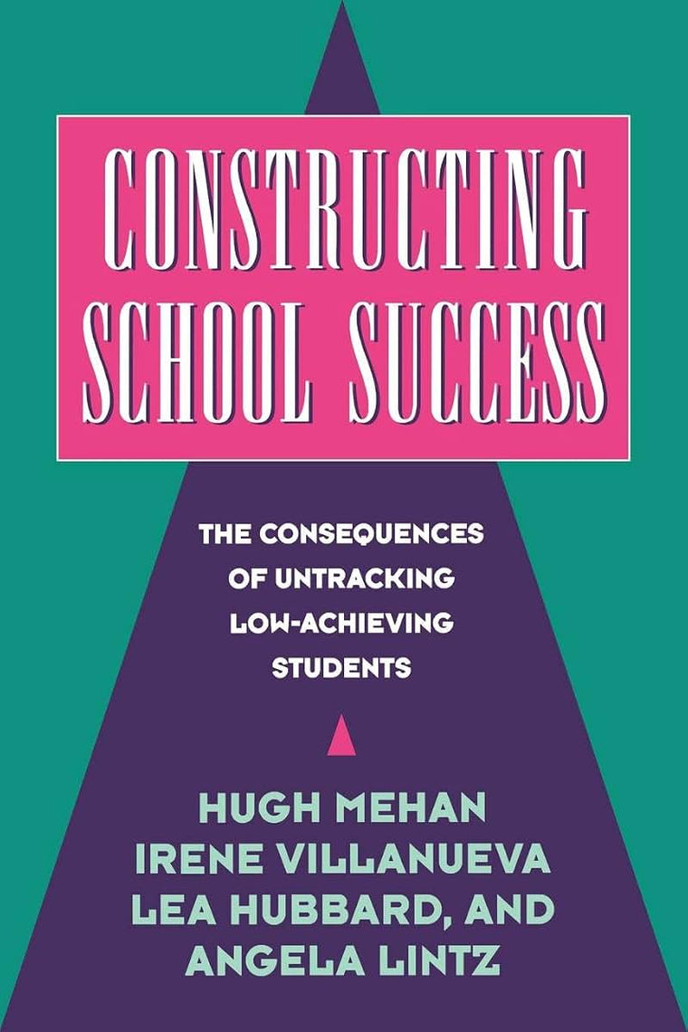 Constructing School Success: The Consequences of Untracking Low Achieving Students