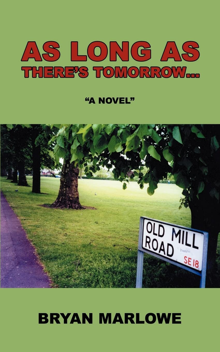 As Long As Theres Tomorrow