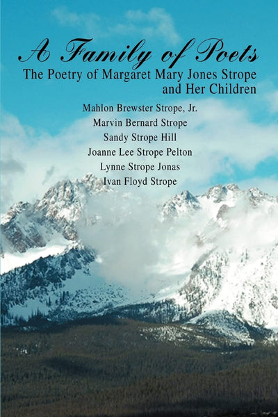 A Family of Poets: The Poetry of Margaret Mary Jones Strope and Her Children