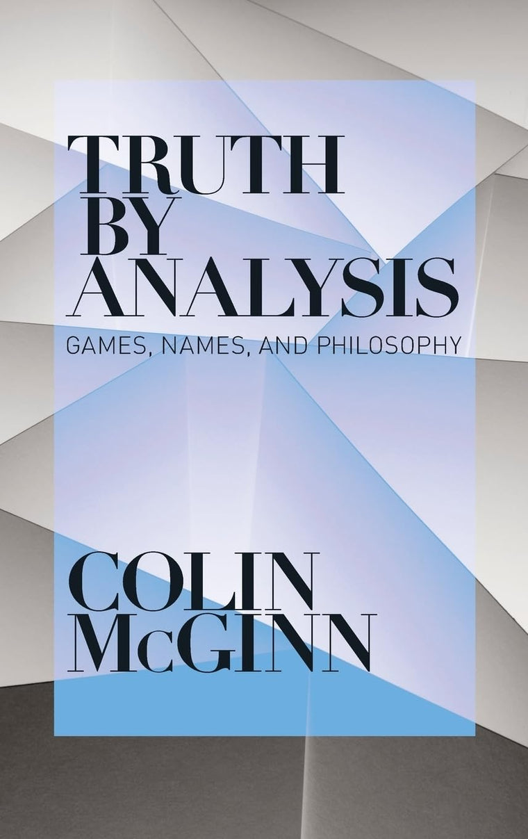 Truth by Analysis: Games, Names, and Philosophy