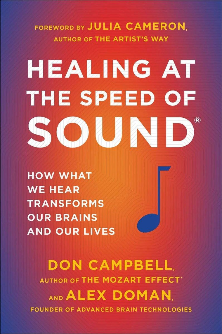 Healing at the Speed of Sound: How What We Hear Transforms O