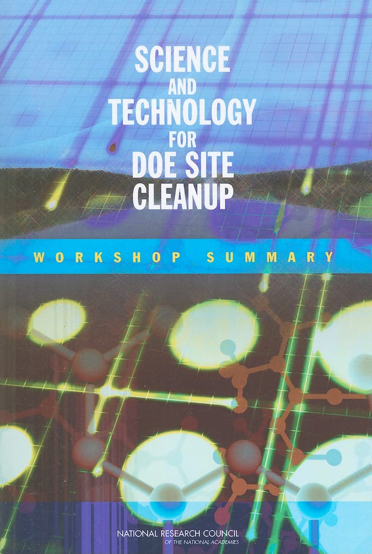 Science and Technology for DOE Site Cleanup: Workshop Summary