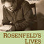 Rosenfeld's Lives: Fame, Oblivion, and the Furies of Writing