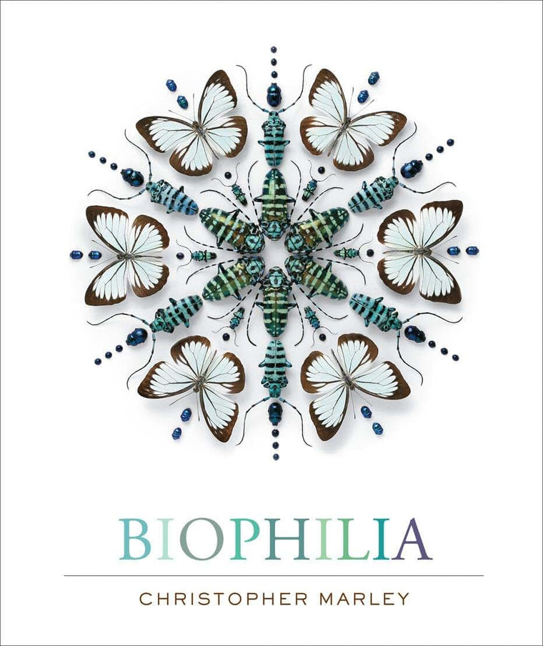 Biophilia: Christopher Marleys Art of Nature