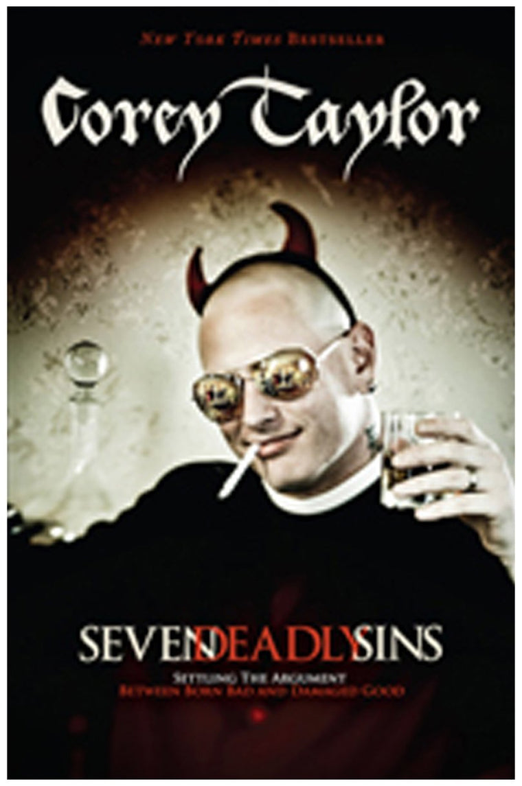 Seven Deadly Sins: Settling the Argument Between Born Bad and Damaged Good