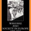 Warfare and Society in Europe, 1792-1914 (Warfare and History)