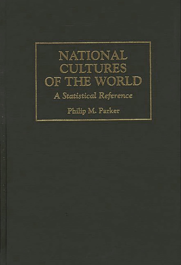 National Cultures of the World: A Statistical Reference (Cross-Cultural Statistical Encyclopedia of the World)