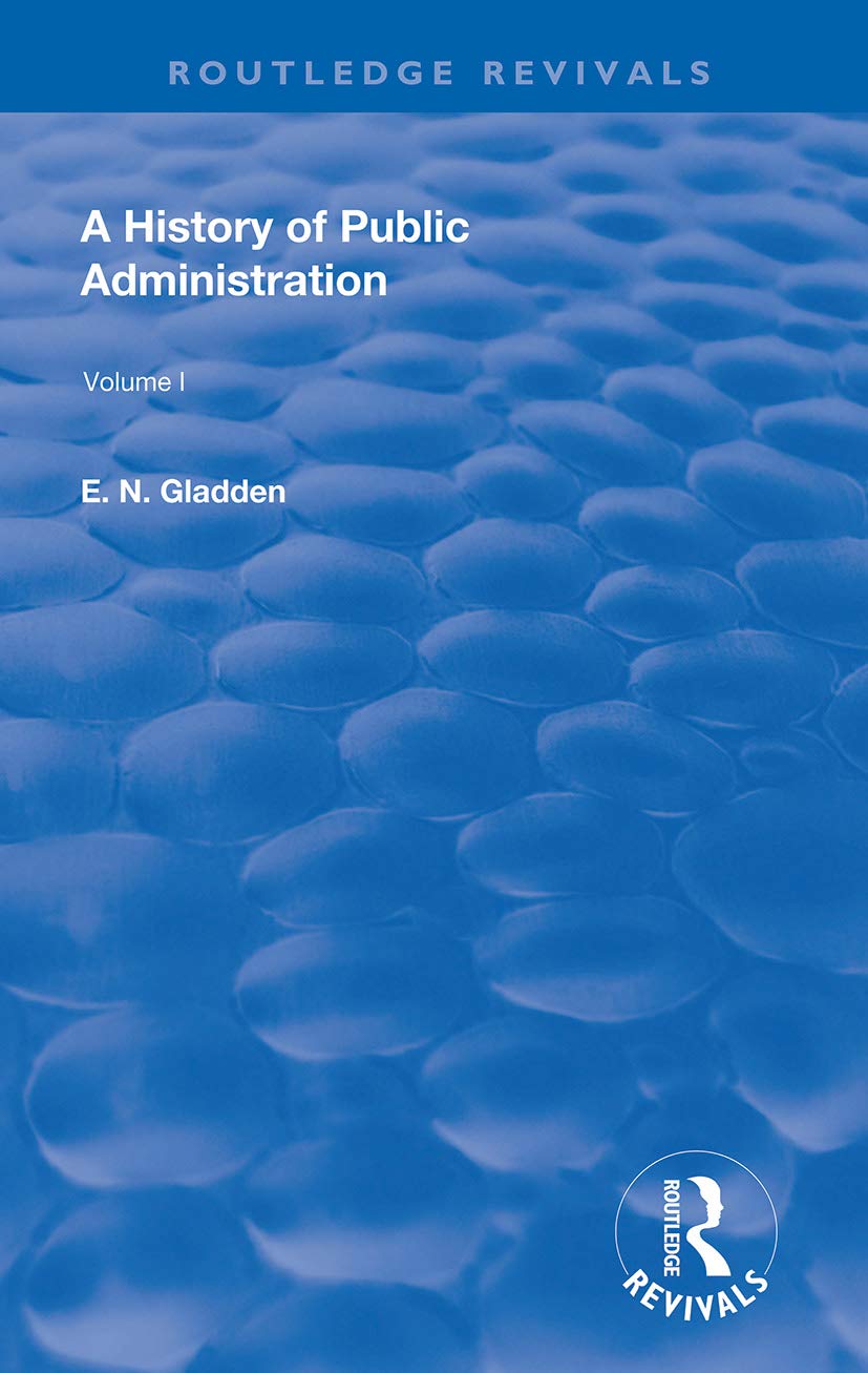 A History of Public Administration (Routledge Revivals)