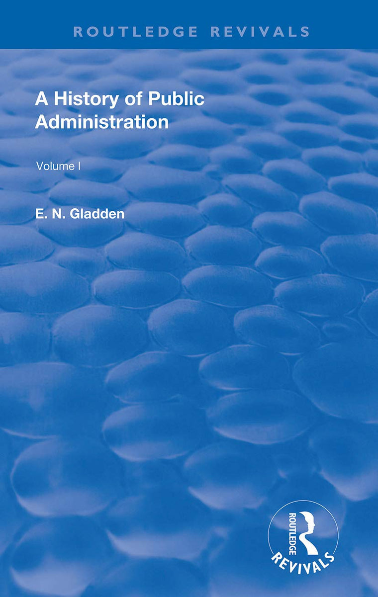 A History of Public Administration (Routledge Revivals)