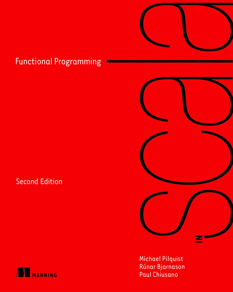 Functional Programming in Scala, Second Edition