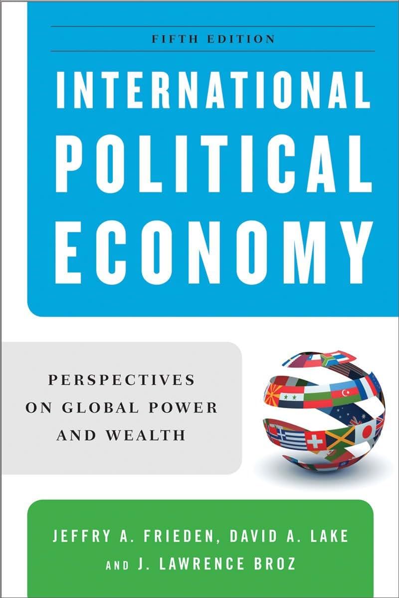 International Political Economy: Perspectives on Global Power and Wealth