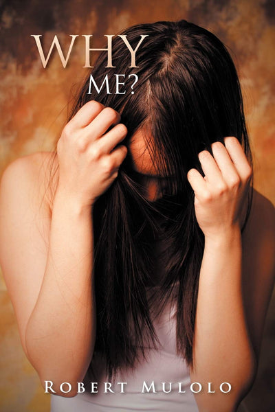 Why me?