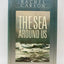 The Sea Around Us by Rachel L. Carson