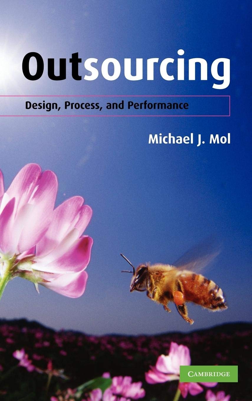 Outsourcing: Design, Process and Performance