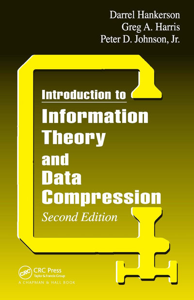 Introduction to Information Theory and Data Compression (Applied Mathematics)