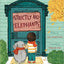 Strictly No Elephants