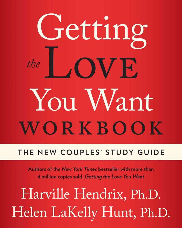 Getting the Love You Want Workbook: The New Couples' Study G