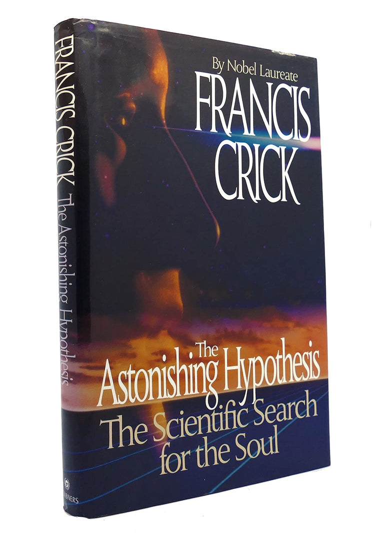 The Astonishing Hypothesis: The Scientific Search for the So