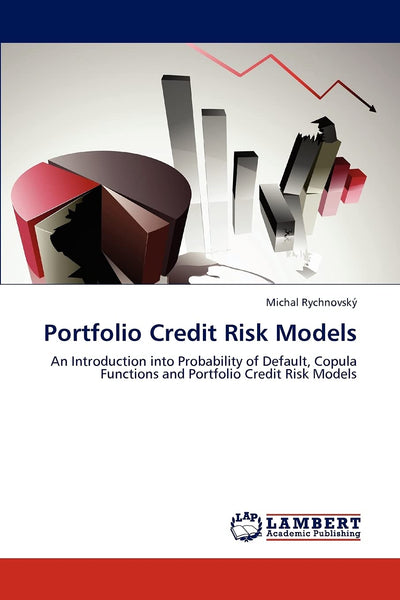Portfolio Credit Risk Models: An Introduction into Probability of Default, Copula Functions and Portfolio Credit Risk Models