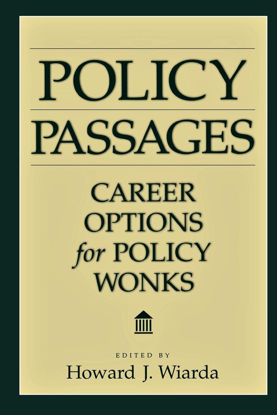 Policy Passages: Career Options for Policy Wonks