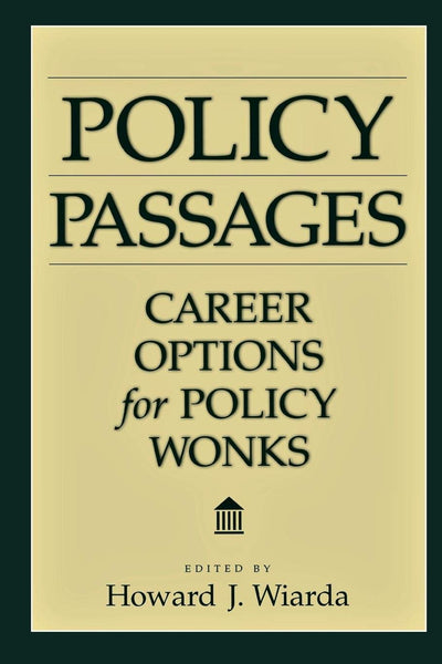 Policy Passages: Career Options for Policy Wonks