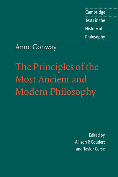 The Principles of the Most Ancient and Modern Philosophy (Cambridge Texts in the History of Philosophy)