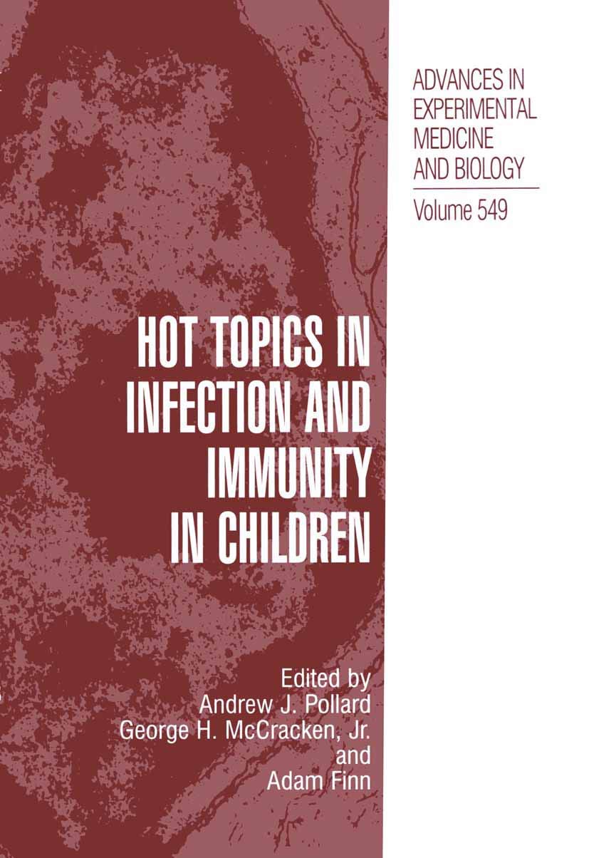 Hot Topics in Infection and Immunity in Children (Advances in Experimental Medicine and Biology, 549)