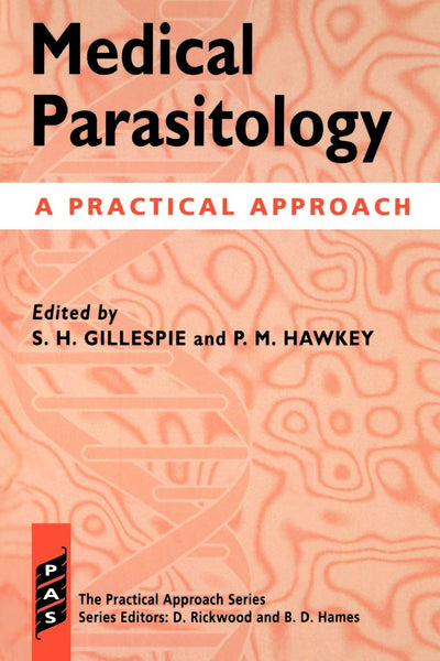 Medical Parasitology: A Practical Approach (Paper)
