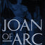 Joan of Arc: By Herself and Her Witnesses
