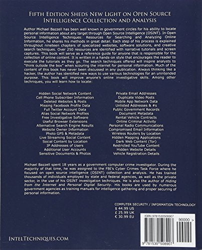 Open Source Intelligence Techniques: Resources for Searching and Analyzing Online Information