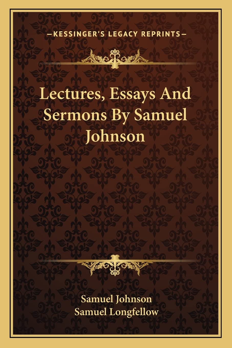 Lectures, Essays And Sermons By Samuel Johnson