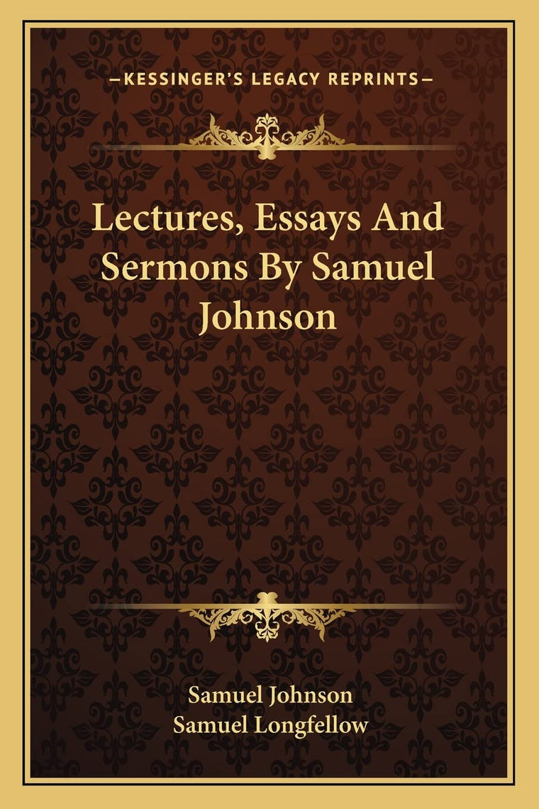 Lectures, Essays And Sermons By Samuel Johnson