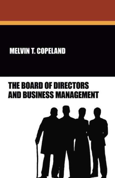 The Board of Directors and Business Management