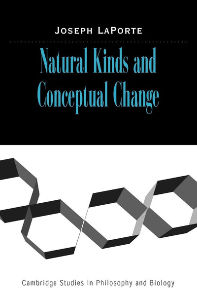Natural Kinds and Conceptual Change (Cambridge Studies in Philosophy and Biology)
