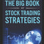 The Big Book of Stock Trading Strategies