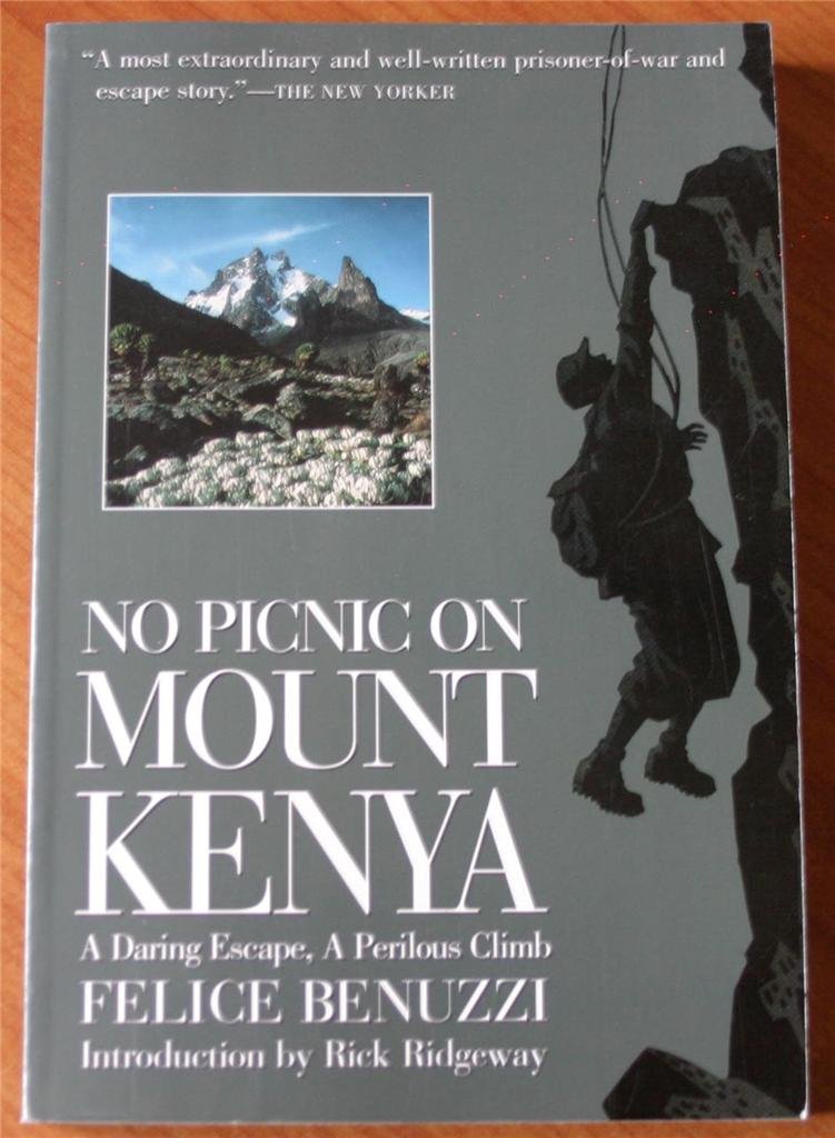 No Picnic on Mount Kenya: A Daring Escape, A Perilous Climb