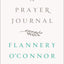A Prayer Journal by Flannery O'Connor