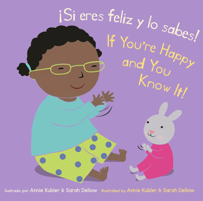 Si eres feliz y lo sabes! / If Youre Happy and You Know It! (Baby Rhyme Time) (English and Spanish Edition) (Baby Rhyme Time (Spanish/English))