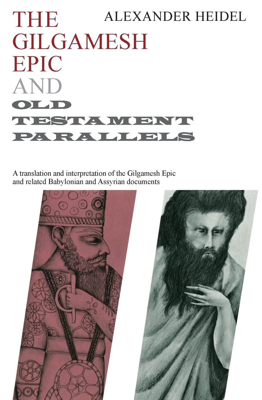 The Gilgamesh Epic and Old Testament Parallels (Phoenix Books)