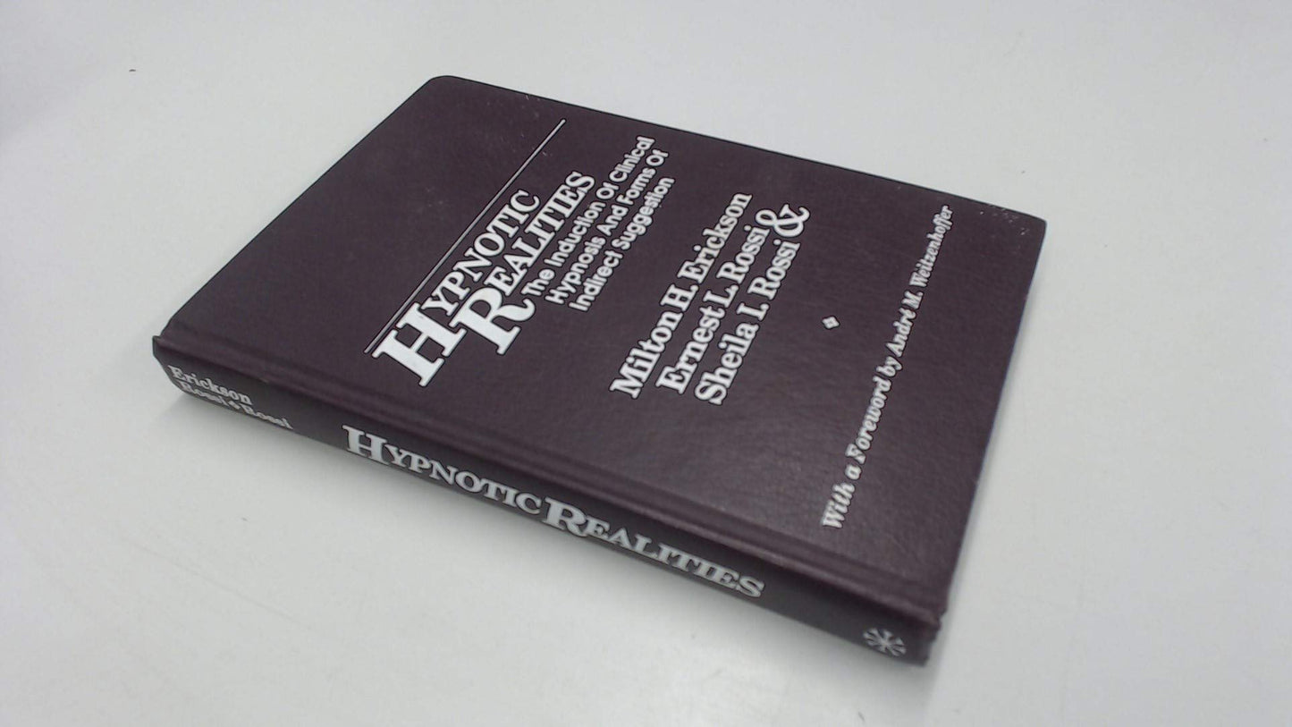 Hypnotic Realities: The Induction of Clinical Hypnosis and F
