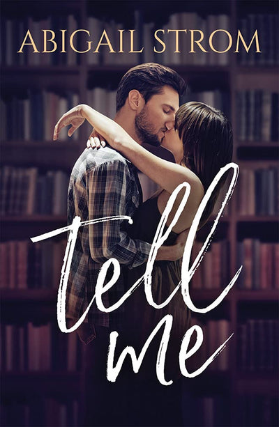 Tell Me (A Love Me Novel)