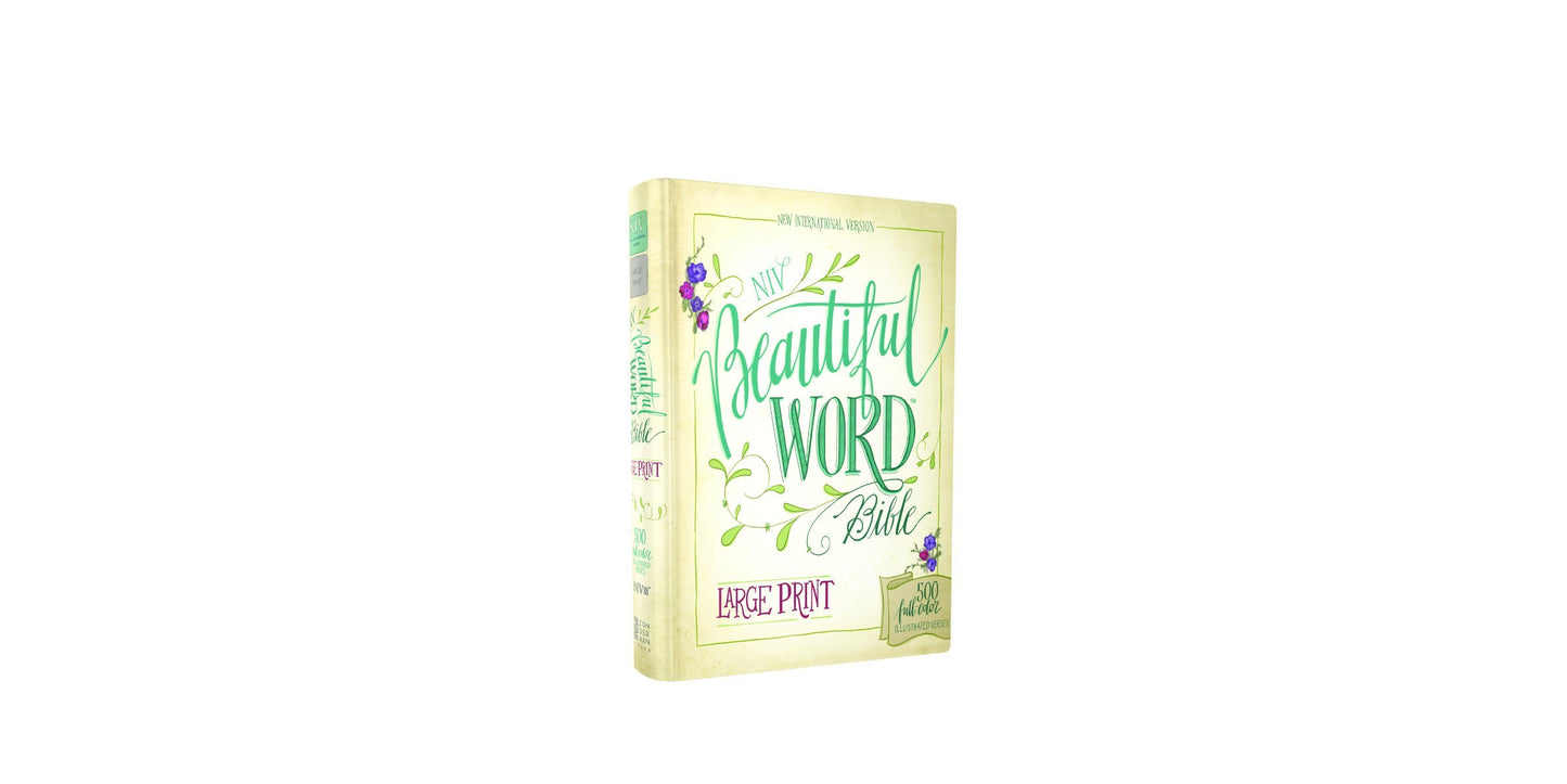 NIV, Beautiful Word Bible, Large Print, Hardcover: 500 Full-