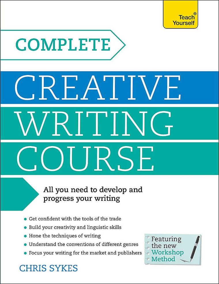 Complete Creative Writing: A Teach Yourself Program (Teach Yourself: Writing)