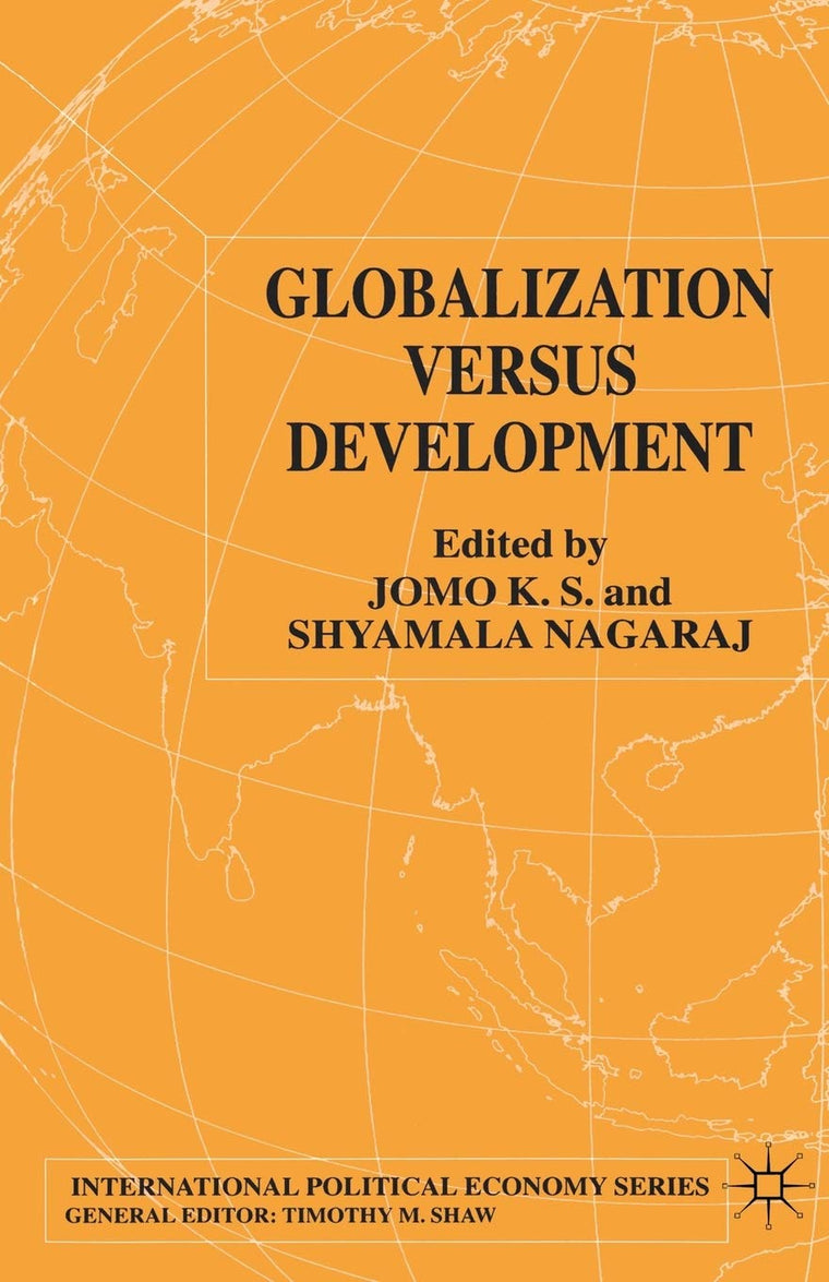 Globalization Versus Development (International Political Economy Series)