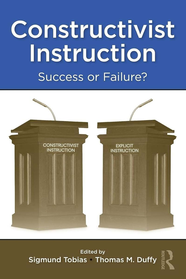 Constructivist Instruction: Success or Failure?