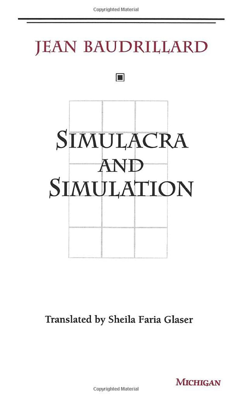 Simulacra and Simulation (The Body, In Theory: Histories Of