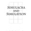 Simulacra and Simulation (The Body, In Theory: Histories Of Cultural Materialism)